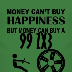 Money Cant Buy Happiness But It Can Buy A 1999 ZX3 T Shirt