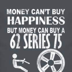 Money Cant Buy Happiness 1962 Cadillac Series 75 Dark Distressed T Shi