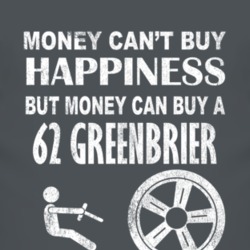 Money Cant Buy Happiness 1962 Chevy Greenbrier Dark Distressed T Shirt