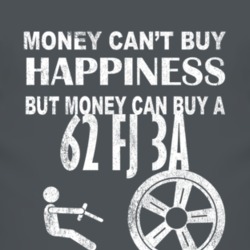 Money Cant Buy Happiness 1962 FJ 3A Dark Distressed T Shirt