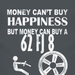 Money Cant Buy Happiness 1962 FJ 8 Dark Distressed T Shirt