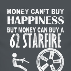 Money Cant Buy Happiness 1962 Oldsmobile Starfire Dark Distressed T Sh