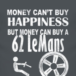Money Cant Buy Happiness 1962 Pontiac LeMans Dark Distressed T Shirt