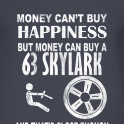 Money Cant Buy Happiness 1963 BUICK SKYLARK Dark Distressed T Shirt