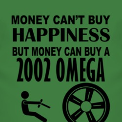 Money Cant Buy Happiness But It Can Buy A 2002 Chevy Omega T Shirt