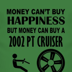 Money Cant Buy Happiness But It Can Buy A 2002 Chrysler PT Cruiser T S