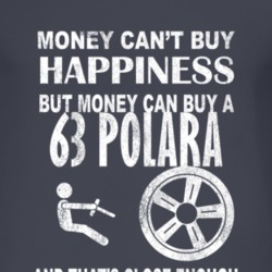 Money Cant Buy Happiness 1963 DODGE POLARA Dark Distressed T Shirt