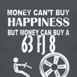 Money Cant Buy Happiness 1963 FJ 8 Dark Distressed T Shirt