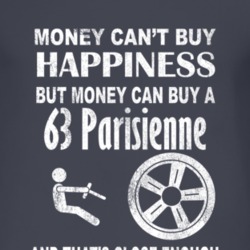 Money Cant Buy Happiness 1963 Pontiac Parisienne Dark Distressed T Shi