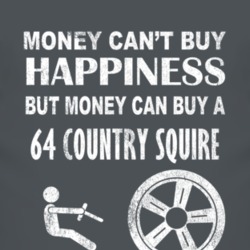 Money Cant Buy Happiness 1964 Country Squire Dark Distressed T Shirt