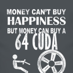 Money Cant Buy Happiness 1964 PLYMOUTH BARRACUDA Dark Distressed T Shi