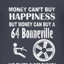 Money Cant Buy Happiness 1964 Pontiac Bonneville Dark Distressed T Shi