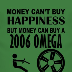 Money Cant Buy Happiness But It Can Buy A 2006 Chevy Omega T Shirt