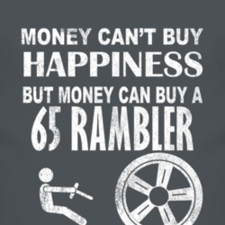 Money Cant Buy Happiness 1965 AMC RAMBLER Dark Distressed T Shirt