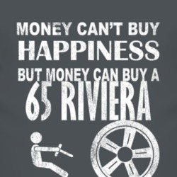 Money Cant Buy Happiness 1965 BUICK RIVIERA Dark Distressed T Shirt
