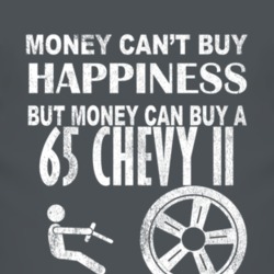 Money Cant Buy Happiness 1965 Chevy Chevy II Dark Distressed T Shirt