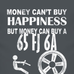 Money Cant Buy Happiness 1965 FJ 6A Dark Distressed T Shirt