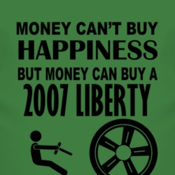 Money Cant Buy Happiness But It Can Buy A 2007 Liberty T Shirt