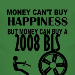 Money Cant Buy Happiness But It Can Buy A 2008 Cadillac BLS T Shirt
