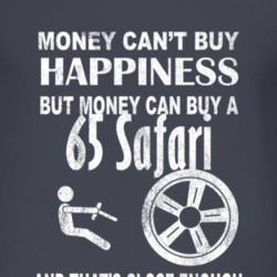 Money Cant Buy Happiness 1965 Pontiac Safari Dark Distressed T Shirt