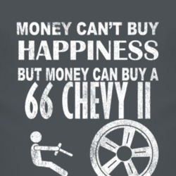 Money Cant Buy Happiness 1966 Chevy Chevy II Dark Distressed T Shirt