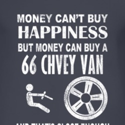 Money Cant Buy Happiness 1966 Chevy Van Dark Distressed T Shirt
