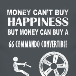 Money Cant Buy Happiness 1966 Commando Convertible Dark Distressed T S
