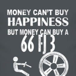 Money Cant Buy Happiness 1966 FJ 3 Dark Distressed T Shirt