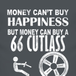 Money Cant Buy Happiness 1966 Oldsmobile Cutlass Dark Distressed T Shi