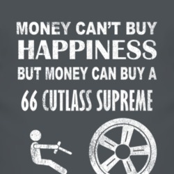 Money Cant Buy Happiness 1966 Oldsmobile Cutlass Supreme Dark Distress