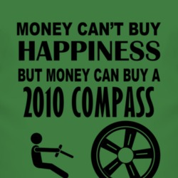 Money Cant Buy Happiness But It Can Buy A 2010 Compass T Shirt