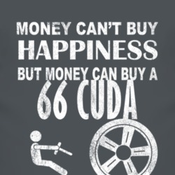 Money Cant Buy Happiness 1966 PLYMOUTH BARRACUDA Dark Distressed T Shi