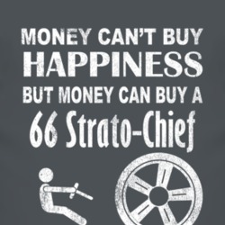 Money Cant Buy Happiness 1966 Pontiac Strato-Chief Dark Distressed T S