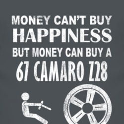 Money Cant Buy Happiness 1967 CHEVY CAMARO Z28 Dark Distressed T Shirt