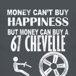 Money Cant Buy Happiness 1967 CHEVY CHEVELLE Dark Distressed T Shirt