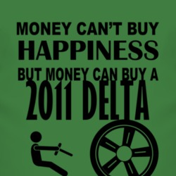 Money Cant Buy Happiness But It Can Buy A 2011 Chrysler Delta T Shirt