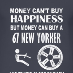 Money Cant Buy Happiness 1967 Chrysler New Yorker Dark Distressed T Sh