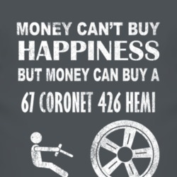 Money Cant Buy Happiness 1967 DODGE CORONET 426 HEMI Dark Distressed T