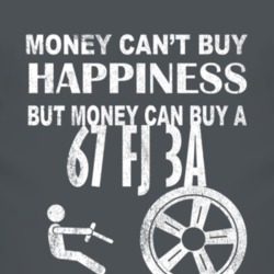 Money Cant Buy Happiness 1967 FJ 3A Dark Distressed T Shirt