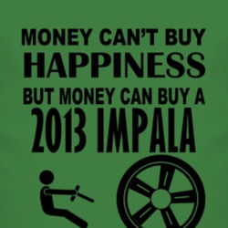 Money Cant Buy Happiness But It Can Buy A 2013 Chevy Impala T Shirt