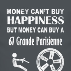 Money Cant Buy Happiness 1967 Pontiac Grande Parisienne Dark Distresse