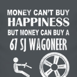 Money Cant Buy Happiness 1967 SJ Wagoneer Dark Distressed T Shirt