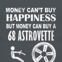 Money Cant Buy Happiness 1968 Chevy Astrovette Dark Distressed T Shirt