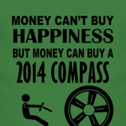 Money Cant Buy Happiness But It Can Buy A 2014 Compass T Shirt
