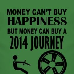 Money Cant Buy Happiness But It Can Buy A 2014 Dodge Journey T Shirt