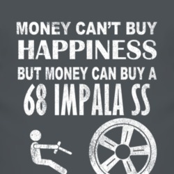 Money Cant Buy Happiness 1968 CHEVY IMPALA SS Dark Distressed T Shirt