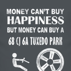 Money Cant Buy Happiness 1968 CJ 6A Tuxedo Park Dark Distressed T Shir
