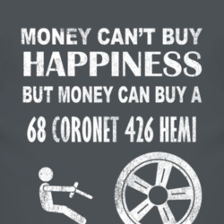 Money Cant Buy Happiness 1968 DODGE CORONET 426 HEMI Dark Distressed T