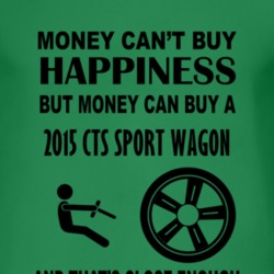 Money Cant Buy Happiness But It Can Buy A 2015 Cadillac CTS Sport Wago