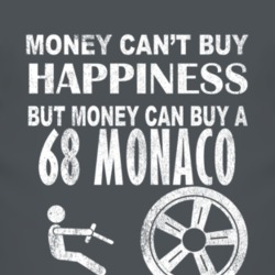 Money Cant Buy Happiness 1968 Dodge Monaco Dark Distressed T Shirt
